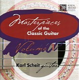 Karl Scheit - Masterpieces of the Classical Guitar, Vol. 1 - The Classic Guitar
