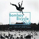 Bombay Bicycle Club - I Had The Blues But Shook Them Loose