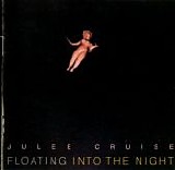 Julee Cruise - Floating Into The Night