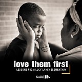 Charlie McCarron - Love Them First: Lessons From Lucy Laney Elementary