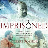 Robert Rospide - Imprisoned