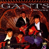 Gants, The - I Wonder