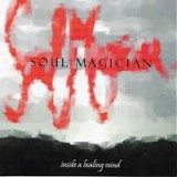 Soul Magician - Inside A Healing Mind