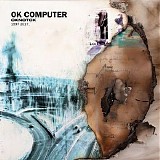 Radiohead - OK Computer [OKNOTOK 1997-2017]
