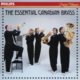 Canadian Brass, The - Essential Canadian Brass