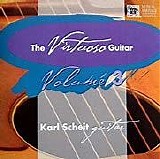Karl Scheit - Masterpieces of the Classical Guitar, Vol. 3 - The Virtuoso Guitar