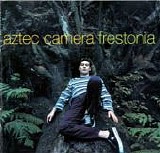 Aztec Camera - Frestonia