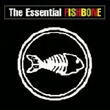 Fishbone - The Essential Fishbone