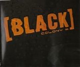 Colony 5 - Black single