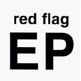 Red Flag - EP