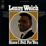 Lenny Welch - Since I Fell For You