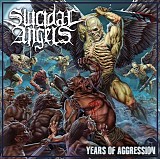 Suicidal Angels - Years Of Aggression