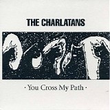 The Charlatans - You Cross My Path (CD2)