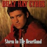 Billy Ray Cyrus - Storm In The Heartland