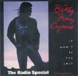 Billy Ray Cyrus - It Won't Be The Last (The Radio Special)