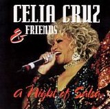 Celia Cruz & Friends - A Night Of Salsa