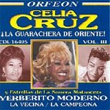 Celia Cruz y Estrellas de La Sonora Matancera - La Guarachera De Oriente! Vol. III