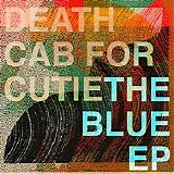 Death Cab For Cutie - The Blue EP