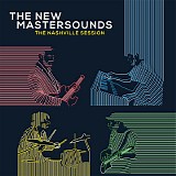 The New Mastersounds - The Nashville Session