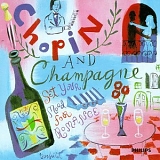 Set Your Life To Music - Chopin And Champagne