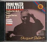 Beethoven - Bruno Walter & the Columbia Symphony Orchestra Perform Beethoven: Symphony No. 3, 'Eroica,' & the 'Coriolan' Overture