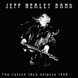 The Jeff Healey Band - The Cotton Club Atlanta