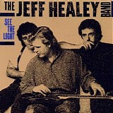 The Jeff Healey Band - See The Light