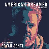 Bryan Senti - American Dreamer