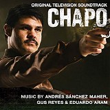 AndrÃ©s SÃ¡nchez Maher, Gus Reyes & Eduardo Aram - El Chapo