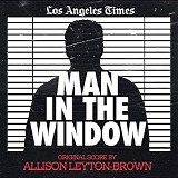 Allison Leyton-Brown - Man In The Window