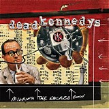 Dead Kennedys - Milking The Sacred Cow