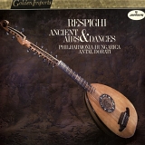 Philharmonia Hungarica - Respighi: Ancient Airs and Dances / Antal Dorati, Philharmonia Hungarica (Golden Imports)