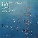 Christoph Irniger Pilgrim - Crosswinds