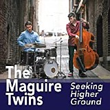 Carl & Alan Maguire - Seeking Higher Ground