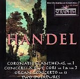 Handel - Handel: Coronation Anthems, Concerti a Due Cori, Organ Concerto, Two Overtures