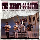 The Merry-Go-Round - Listen Listen: The Definitive Collection