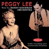 Peggy Lee with the Benny Goodman Orchestra - Peggy Lee with the Benny Goodman Orchestra 1941-47