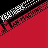 Kraftwerk - The Man Machine (2009 Digital Remaster)