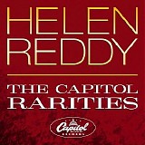 Helen Reddy - The Capitol Rarities