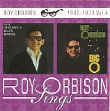 Roy Orbison - Roy Orbison Sings 1965 - 1973 vol. 4: Roy Orbison's Many Moods + The Big O