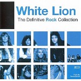 White Lion - The Definitive Rock Collection