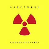 Kraftwerk - Radio-Activity (2009 Digital Remaster)