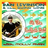 Dan Levinson & His Swing Wing (feat. Molly Ryan) - At the Codfish Ball