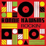 Ronnie Hawkins - Rockin'