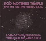 Acid Mothers Temple & The Melting Paraiso U.F.O. - Lord Of The Underground