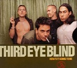 Third Eye Blind - How's It Going To Be [Single]