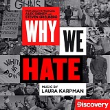 Laura Karpman - Why We Hate