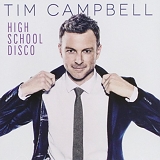 Tim Campbell - High School Disco