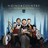 for King & Country - Christmas: Live From Phoenix