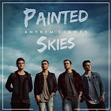 Anthem Lights - Painted Skies